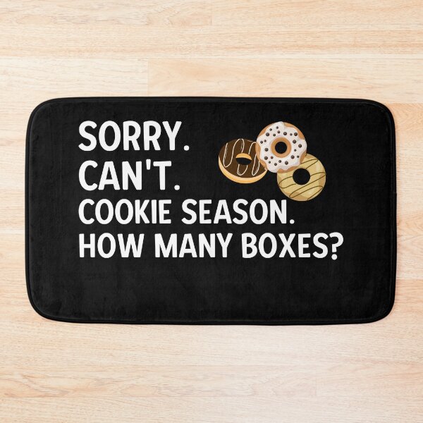 Item preview, Sorry. Can't. Cookie Season. How Many Boxes? designed and sold by Alberto Dominguez.
