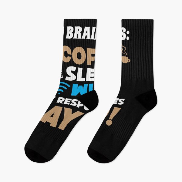Item preview, My Brain Wants: Coffee, Sleep, WiFi, But Responsibilities Say No! designed and sold by Dressed For  Duty.