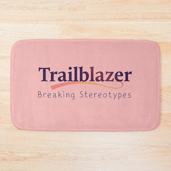 Item preview, Trailblazer Breaking Stereotypes - Hiking - Women designed and sold by MSMPrintDesign.