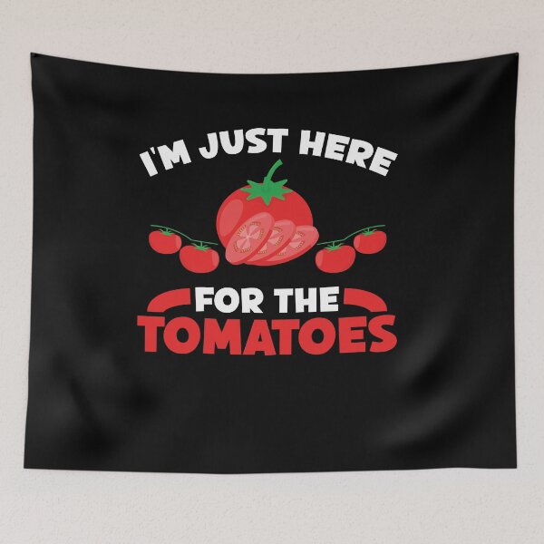 Item preview, Just Here For The Tomatoes Funny Plant-based Food Vegan Vibes designed and sold by Dressed For  Duty.