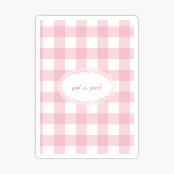Cute Pink Christian God is Good Girly Art Sticker