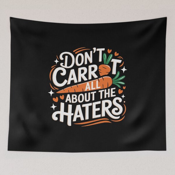 Item preview, Don’t Carrot All About the Haters – Funny Easter Bunny designed and sold by tmerchtrends.