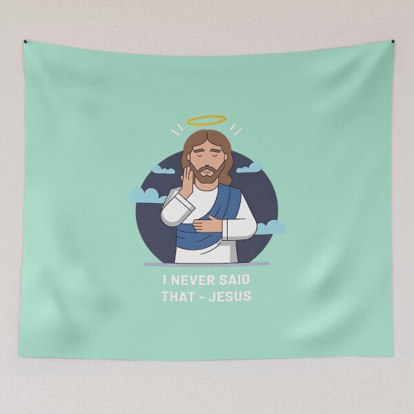 Item preview, I Never Said That Jesus Design designed and sold by TeeGrit.