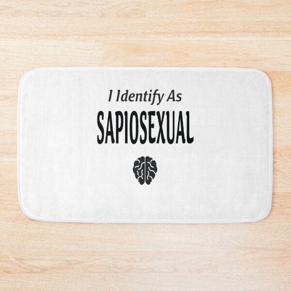 Item preview, I identify as SAPIOSEXUAL designed and sold by WitteSayings.