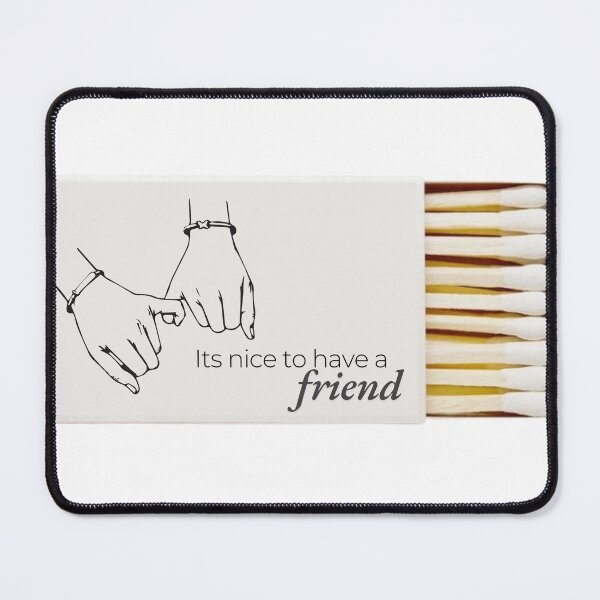 Item preview, Its nice to have a friend matchbook designed and sold by agninmann.