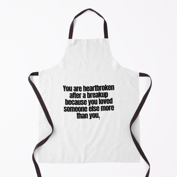 Item preview, You are heartbroken after a breakup because you loved someone else more than you. designed and sold by Finds.