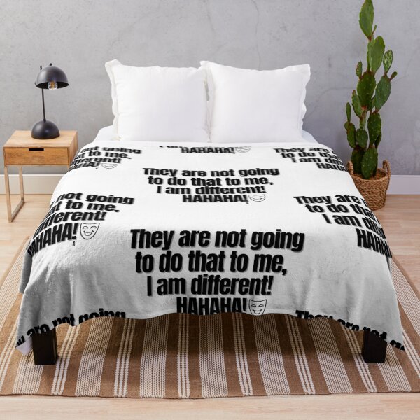 Item preview, They are not going to do that to me, i am different! HAHAHA! designed and sold by Finds.