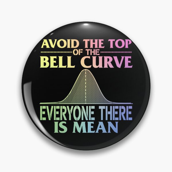 Item preview, Avoid the Top of the Bell Curve – Gift for Data Scientists and Statistics Enthusiasts designed and sold by ScienceCorner.