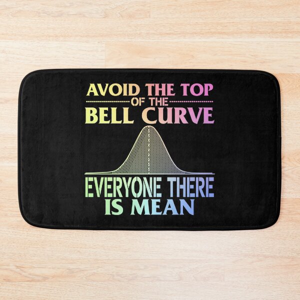 Item preview, Avoid the Top of the Bell Curve – Gift for Data Scientists and Statistics Enthusiasts designed and sold by ScienceCorner.