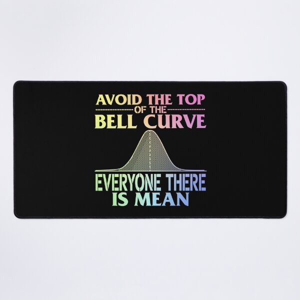 Item preview, Avoid the Top of the Bell Curve – Gift for Data Scientists and Statistics Enthusiasts designed and sold by ScienceCorner.