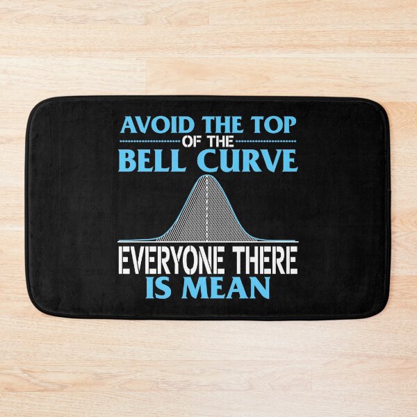 Item preview, Avoid the Top of the Bell Curve – Gift for Data Scientists and Statistics Enthusiasts designed and sold by ScienceCorner.