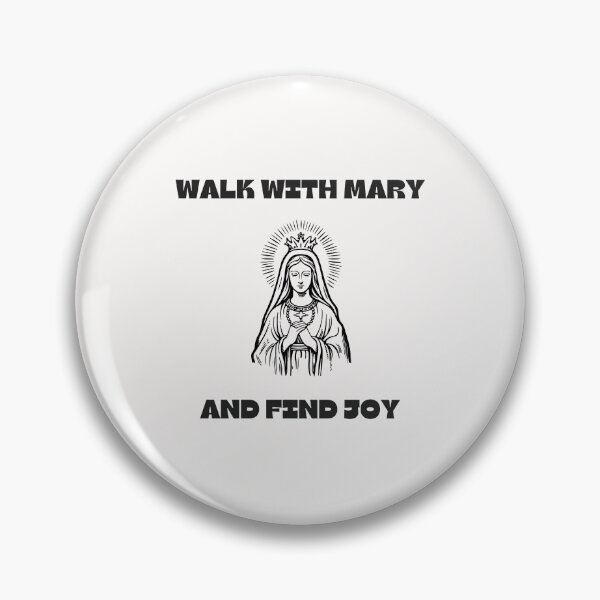 Item preview, Walk with Mary and Find Joy designed and sold by ComeToKnowMary.
