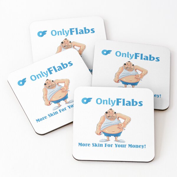 Item preview, Only Flabs - More Skin for Your Money! designed and sold by Scorpion Creative.