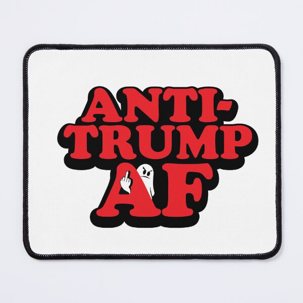 Item preview, Anti-Trump AF designed and sold by ThatAngryGhost.