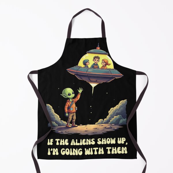 Item preview, If The Aliens Show Up, I'm Going With Them designed and sold by MALIKABO.