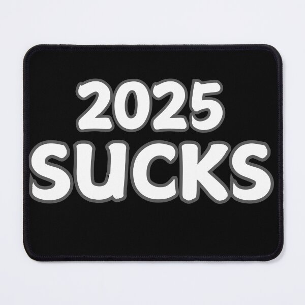 Item preview, 2025 Sucks  designed and sold by FelkMariShop.