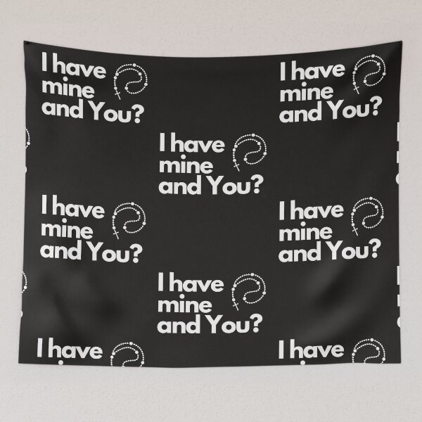 Item preview,  Have Mine, and You? designed and sold by ComeToKnowMary.