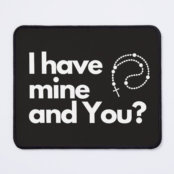 Item preview, Have Mine, and You? designed and sold by ComeToKnowMary.