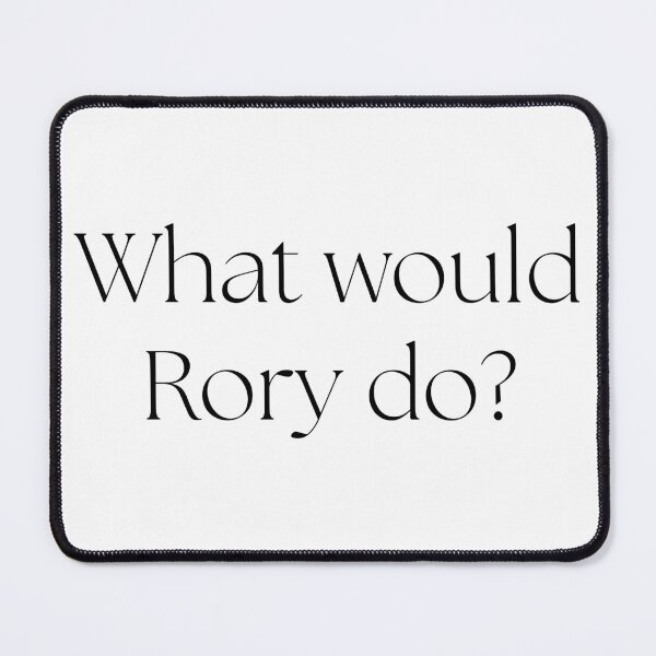 Item preview, What would Rory do? designed and sold by brittanybritt19.