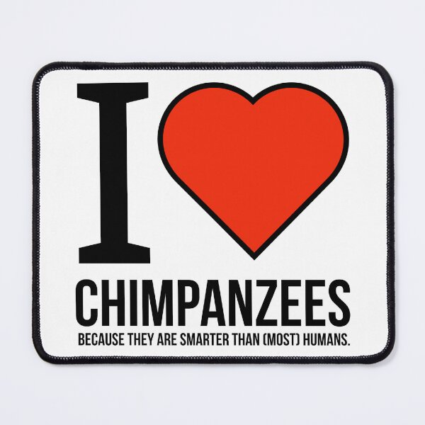 Item preview, I love chimpanzees  designed and sold by Rachel the Artist .