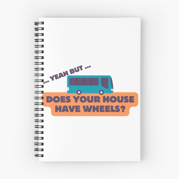 Item preview, Does your home have wheels? designed and sold by Candice O'Neill.