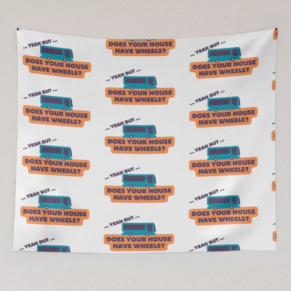 Item preview, Does your home have wheels? designed and sold by Candice O'Neill.