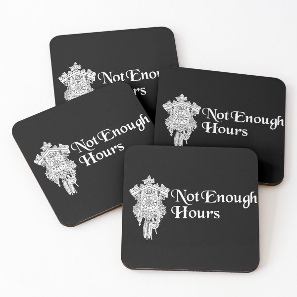 Item preview, Not Enough Hours (Olde) designed and sold by Sharachnid.