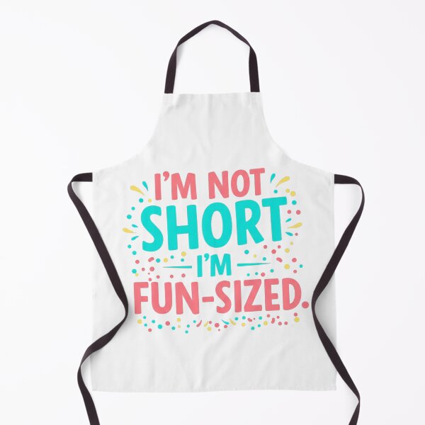 Item preview, I'M NOT SHORT I AM FUN SIZED designed and sold by FitEnvy.