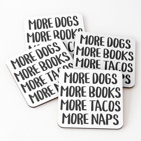 Item preview, More Dogs More Books More Tacos More Naps designed and sold by kamrankhan.