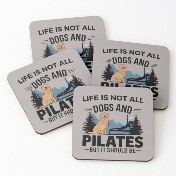 Item preview, Life is not all DOGS and PILATES but it should be  designed and sold by artofProduct.