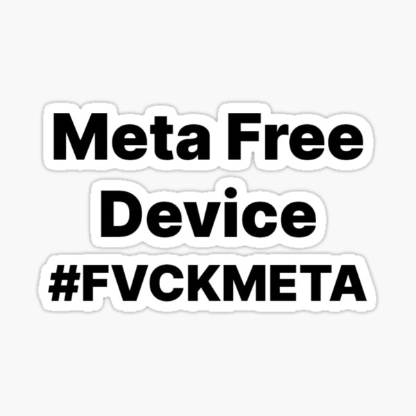Artikel-Vorschau von Metafreies Gerät #FVCKMETA, designt und verkauft von Funt-Case.