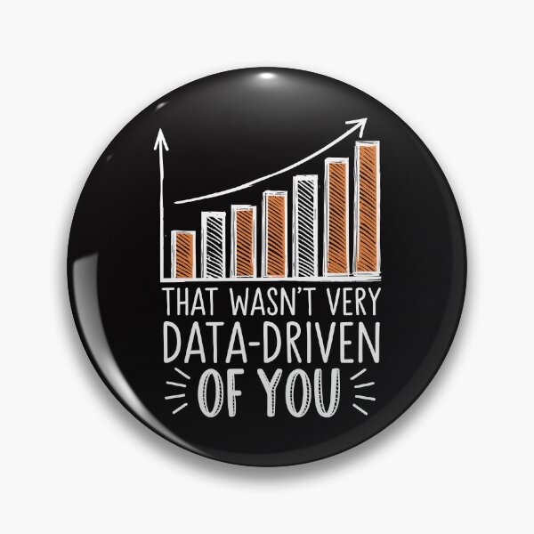 Item preview, Humor Quote That wasn't very data driven of you funny data driven  designed and sold by InspireSticker.