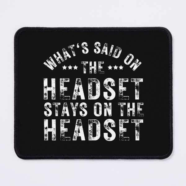 Item preview, What's Said on the Headset Stays on the Headset Funny Stage Crew Theater Backstage Gift designed and sold by MouDantArts.