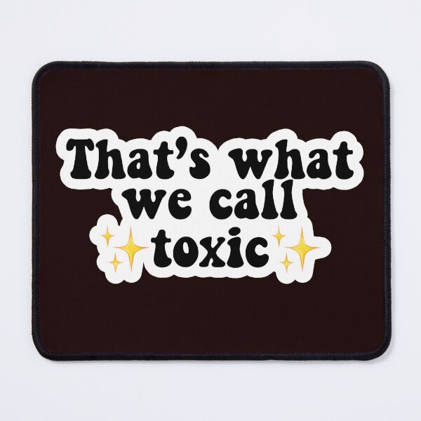 Item preview, That’s what we call toxic designed and sold by Skisks-Graphics.