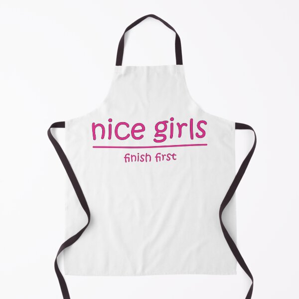 Item preview, Nice girls finish first designed and sold by Relics Of The Day.