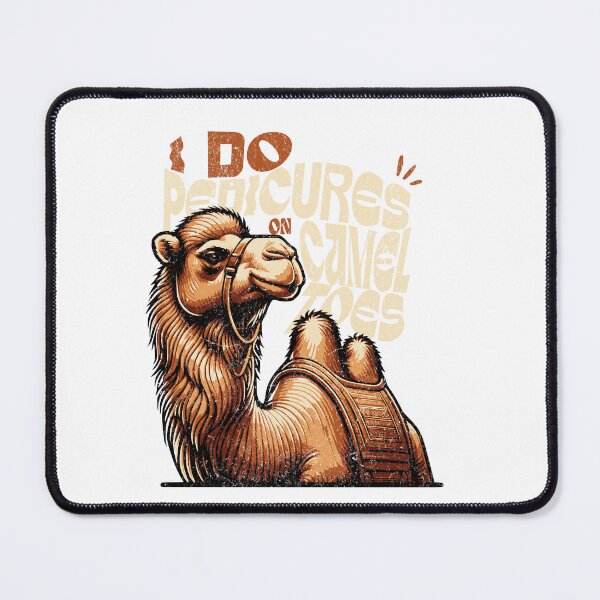 Item preview, I Do Pedicures On Camel Toes - Funny Camel slang words designed and sold by dudelinart.