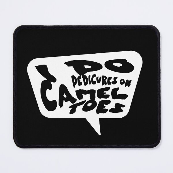 Item preview, I Do Pedicures On Camel Toes - Funny Camel slang words designed and sold by dudelinart.