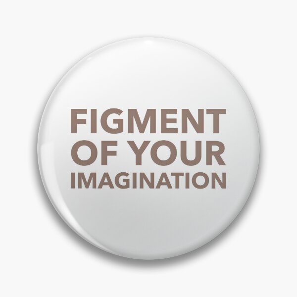 Item preview, Figment of your imagination designed and sold by dgutpro87.