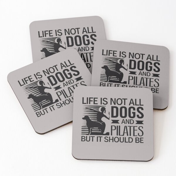 Item preview, Life is not all DOGS and PILATES but it should be  designed and sold by artofProduct.