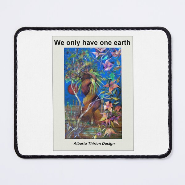 Item preview, We only have one earth, savetheplanet, ecofriendly, climate, zerowaste, sustainable designed and sold by Alberto Thirion.