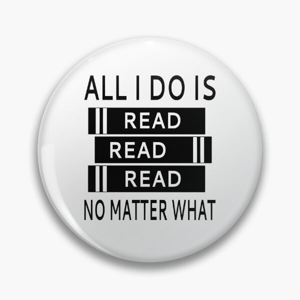 Item preview, All I Do Is Read Read Read No Matter What designed and sold by coolfuntees.