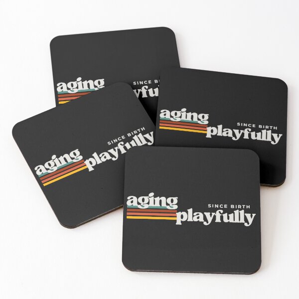 Item preview, Aging more Playfully every year designed and sold by Starving  Artist.