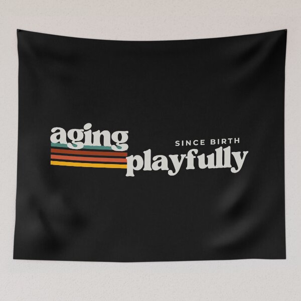 Item preview, Aging more Playfully every year designed and sold by Starving  Artist.