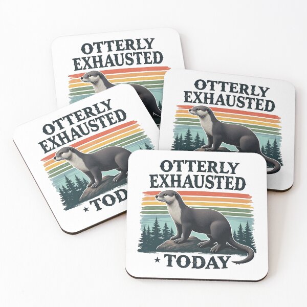 Item preview, Otter Exhaustion designed and sold by Mindsway.