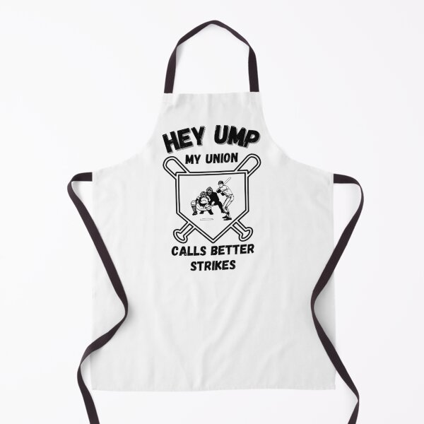 Item preview, Hey Ump, My Union Calls Better Strikes Shirt designed and sold by DucksOnAPond.