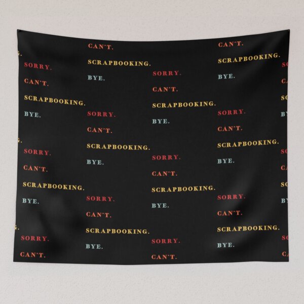 Item preview, Sorry Can't Scrapbooking Bye - Funny Excuse Saying Hobby - Retro Style designed and sold by Wiss2Arts.