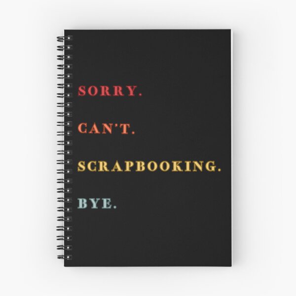Item preview, Sorry Can't Scrapbooking Bye - Funny Excuse Saying Hobby - Retro Style designed and sold by Wiss2Arts.