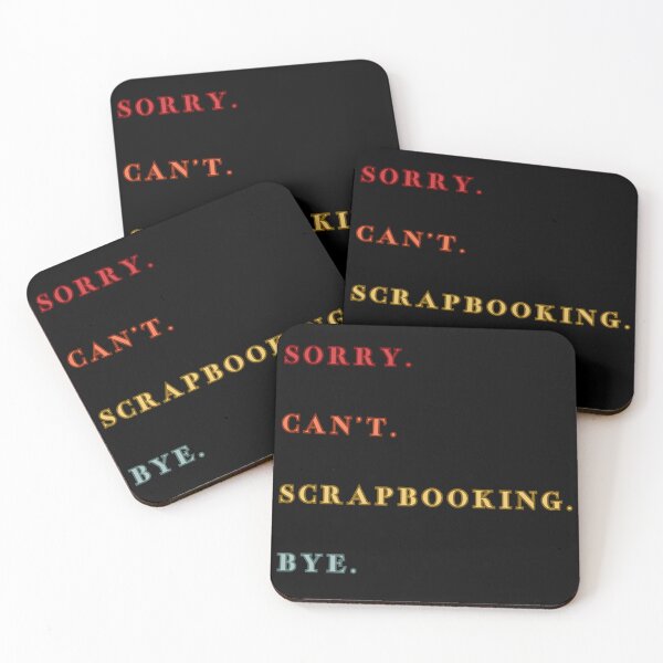 Item preview, Sorry Can't Scrapbooking Bye - Funny Excuse Saying Hobby - Retro Style designed and sold by Wiss2Arts.
