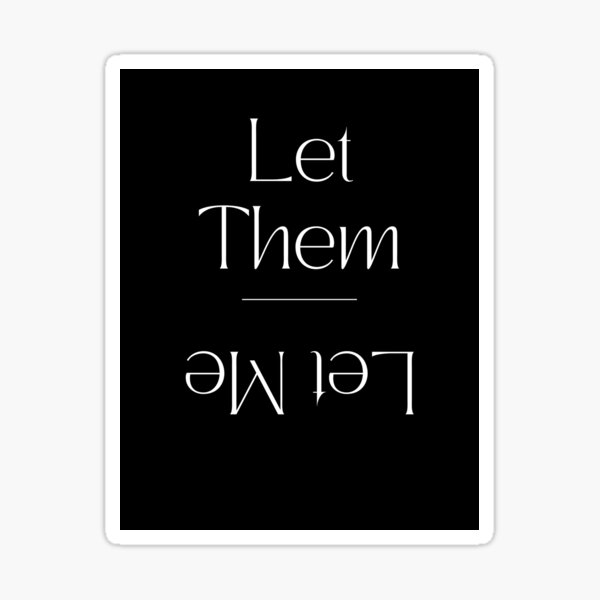 Item preview, Let Them, Let Me designed and sold by This-Moment-79.