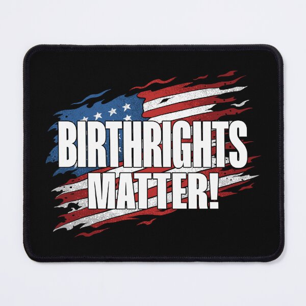 Item preview, Birthright Matters Political Typography Design - Equality, Justice, and Human Rights designed and sold by Prints-N-Tees.